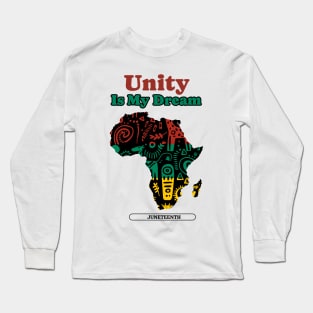 Unity Is My Dream Long Sleeve T-Shirt